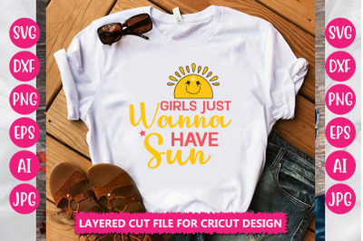 Girls Just Wanna Have Sun SVG Cut File