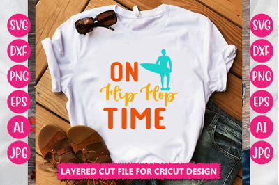 On Flip Flop Time SVG Cut File