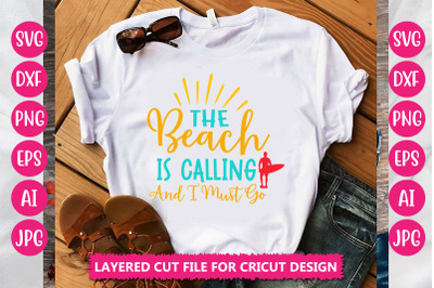 The Beach Is Calling And I Must Go SVG Cut File