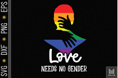 Love Needs No Gender LGBT Gay Pride