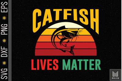 Catfish Lives Matter Vintag Papa Fishing