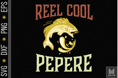 Reel Cool Pepere Fishing Grandfather