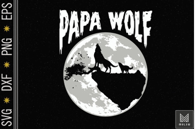 Papa Wolf Happy Father&#039;s Day