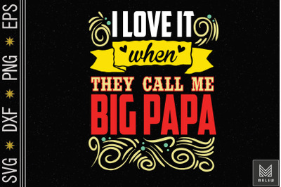 Fathers Day Gift For Dad Big Papa