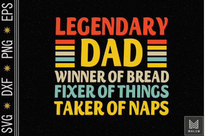 Legendary Dad Funny Father Taker Of Naps