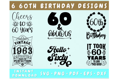 60th Birthday SVG Bundle&2C; 6 Designs&2C; 60 And Fabulous SVG&2C; Hello Sixty