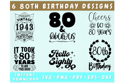 80th Birthday SVG Bundle, 6 Designs, 80 And Fabulous SVG, Cheers To 80