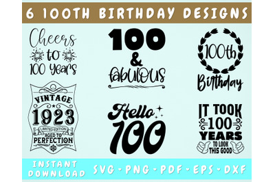 100th Birthday SVG Bundle, 6 Designs, 100 And Fabulous SVG