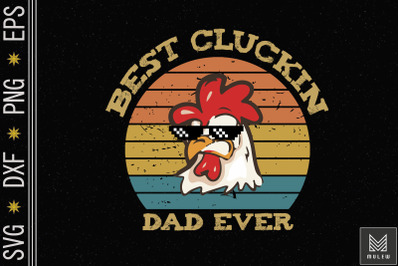 Retro Best Cluckin Dad Ever, Chicken Dad