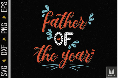 Father&#039;s Day Father Of The Year