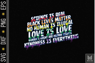 Science Is Real Black Lives Matter LGBT