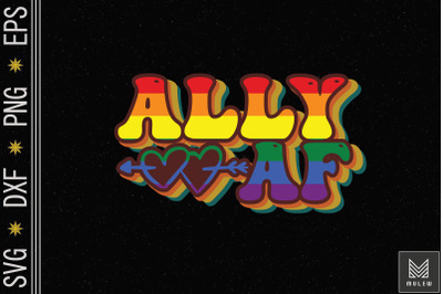 Ally AF - Gay Pride Month LGBT Pride