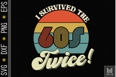 I Survived the 60s Twice&2C; Funny Hippie