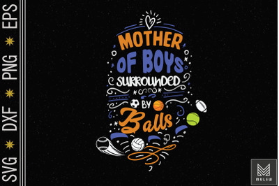 Mother Of Boys Surrounded By Balls