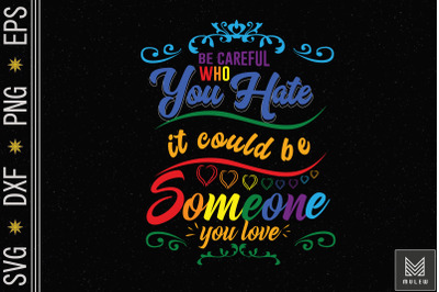 Who You Hate Could Be Someone You Love