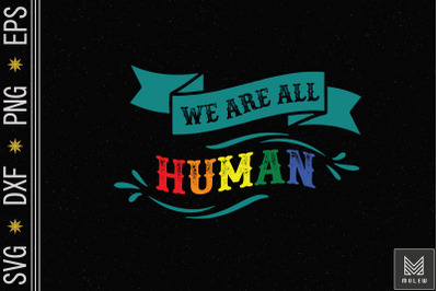 We Are All Human LGBT