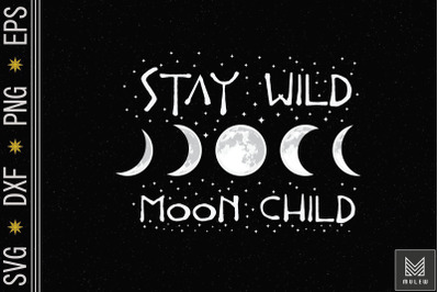 Stay Wild Moon Child Astrology Boho Moon