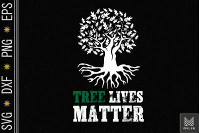 Tree Lives Matter Outfit Gift Earth Day