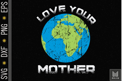 Love Your Mother Vintage Earth Day