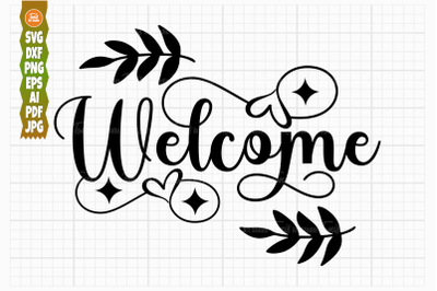 Welcome SVG PNG DXF, Welcome Sign, Farmhouse Svg