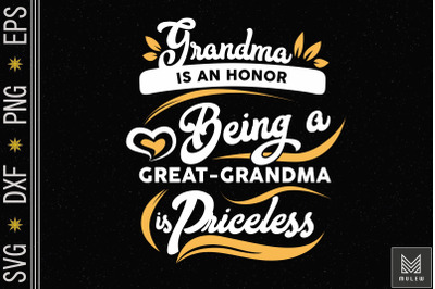 Being Grandma Is An Honor Mother Day