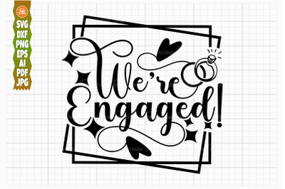 We&#039;re Engaged SVG PNG DXF, Wedding Rings Svg, Engagement Svg, Bride To