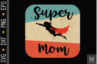 Super Mom Superhero Gift Mother Day