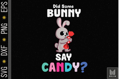 Did Some Bunny Say Candy Funny Easter