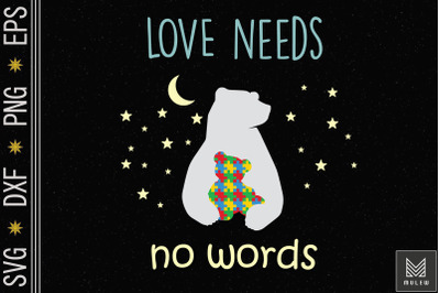 Mama Bear Love Needs No Words Autism