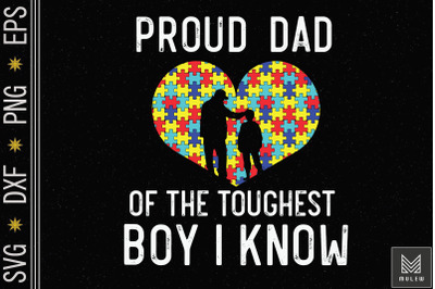 Proud Dad Of The Toughest Autism Boy