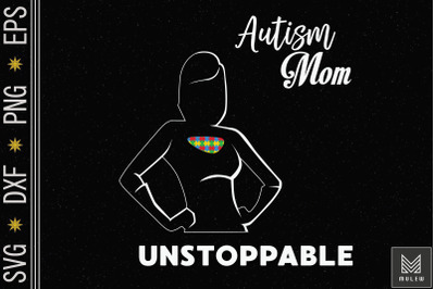 Unstoppable Autism Mom Autism Awareness