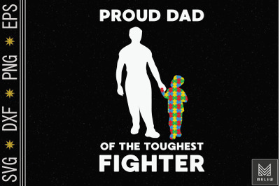 Proud Dad Of The Toughest Fighter