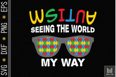 Autism Seeing World My Way Awareness