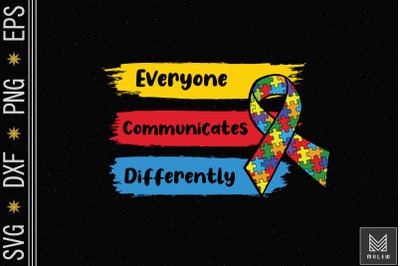 Everyone Communicate Differently Autism