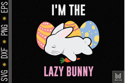 I&amp;&23;039;m The Lazy Bunny Easter