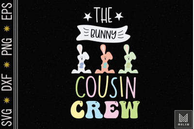 Cousin Crew Cute Bunny Rabbit Easter Day