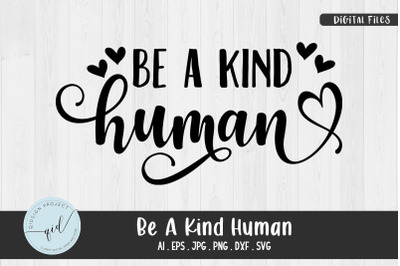 Be A Kind Human, Phrases svg