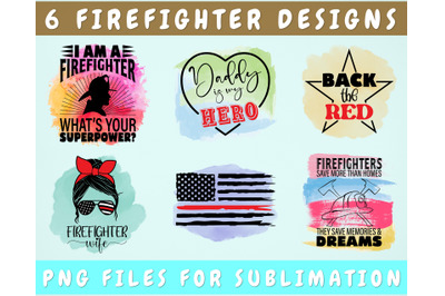 Firefighter Sublimation Designs Bundle, 6 Firefighter PNG Files