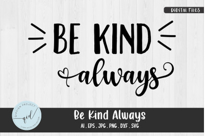 Be Kind Always, Phrases svg