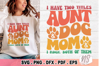 Aunt SVG, Dog Mom SVG, Funny SVG