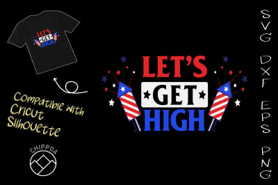 Lets Get High 4th Of July Cool Fireworks