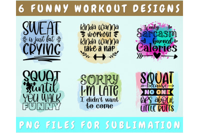 Funny Workout Sublimation Designs Bundle, 6 Funny Workout PNG Files