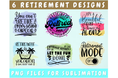 Retirement Sublimation Designs Bundle, 6 Retirement PNG Files