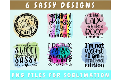 Sassy Sublimation Designs Bundle, 6 Sassy PNG Files, Being A Princess