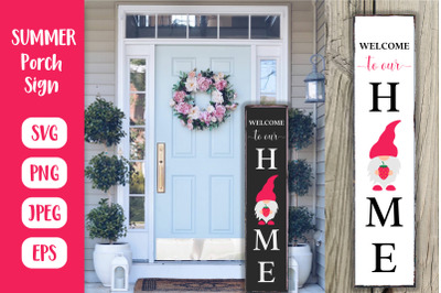 Gnome Welcome Home Porch Sign. Summer Vertical Front Sign SVG