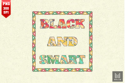 Black and Smart Juneteenth