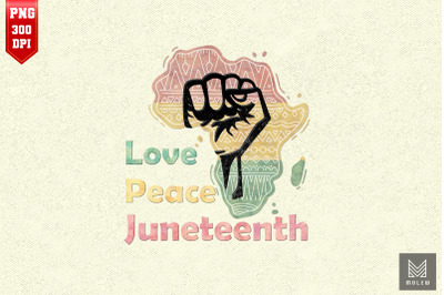 Peace Love Juneteenth Pride