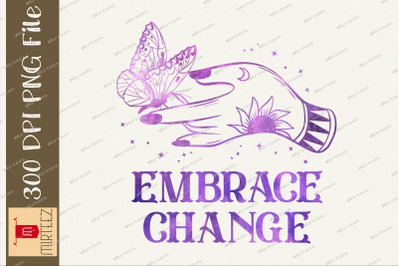 Embrace Change Witch Butterfly Design