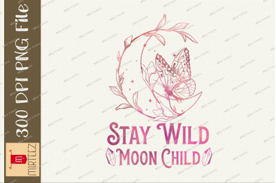 Stay Wild Moon Child Mystic Celestial