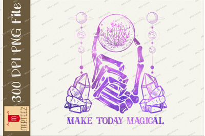 Make Today Magical Witch Celestial PNG